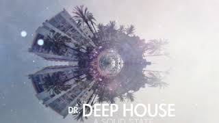 ⁣Dr. Deep House - A solid state (Album Trailer)