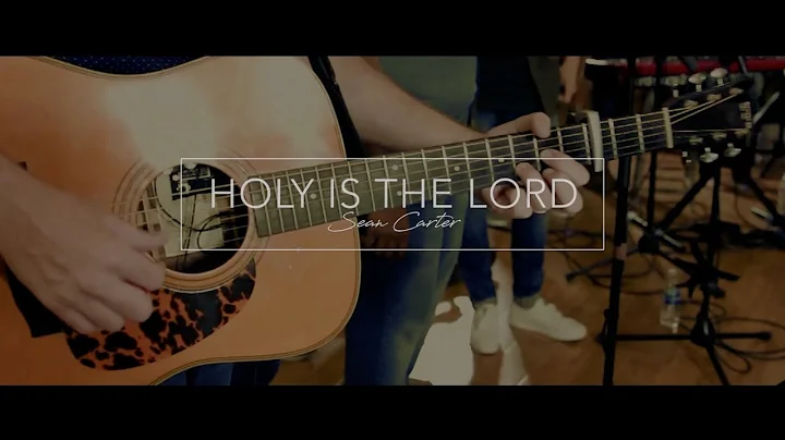 Holy Is The Lord + Spontaneous ft Sean Carter, Kad...