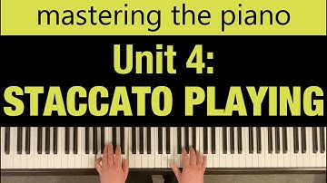 Unit 4: STACCATO PLAYING | Lang Lang Piano Academy Mastering Piano Level 1