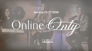 12/27/20 | Online Service | Family Church