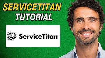 Servicetitan Tutorial Beginners Full Guide 2025!