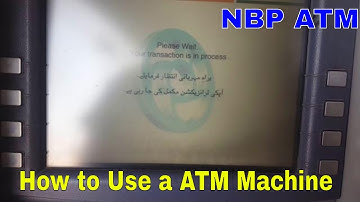How to Use NBP ATM Card 2020 - How to Use ATM Machine