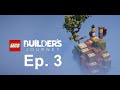 Lego Builders Journey Ep. 3