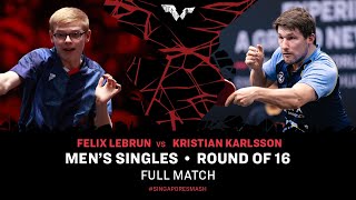 FULL MATCH | Kristian KARLSSON vs Felix LEBRUN | MS R16 | #SingaporeSmash 2024