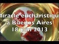 Miracle eucharistique à Buenos Aires