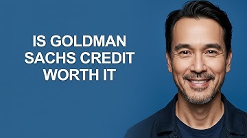 Is Goldman Sachs Credit Worth It - KevinHowTo