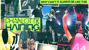 Charlotte Haining - Why Can't It Always Be Like This (Official Audio)