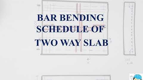 BAR BENDING SCHEDULE OF TWO WAY SLAB || CIVIL ENGINEERING BASICS || SIMPLE METHOD- ENGLISH
