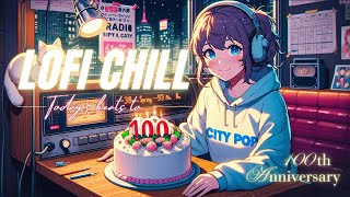 [ 100th Anniv. ] Lo-fi City Pop Chill 🎂 beats to relax / healing / study to