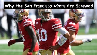 Why the San Francisco 49ers Are Screwed