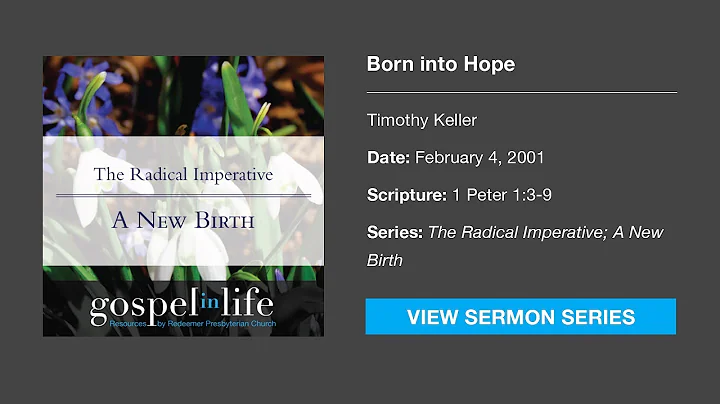 Born into Hope  Timothy Keller [Sermon]