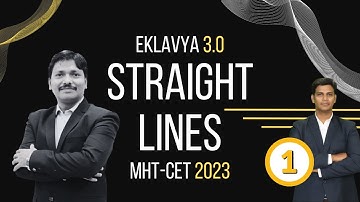 STRAIGHT LINES LEC 1 | EKLAVYA 3.0 Episode 21 | MHT-CET 2023 | Maharashtra | Dinesh Sir