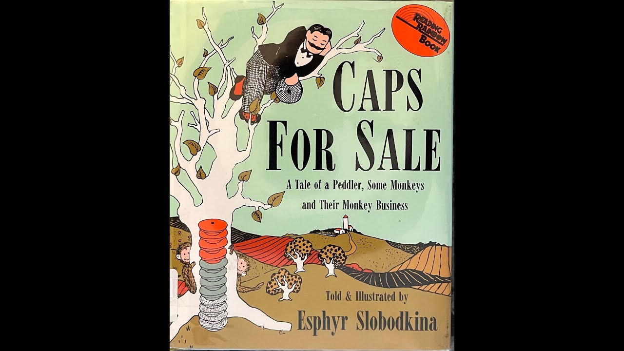 Caps For Sale By Esphyr Slobodkina Read Aloud YouTube