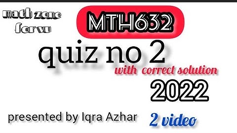 mth632  quiz 2 2022