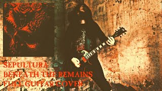 Sepultura - Beneath The Remains (Guitar Cover)