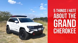 5 things I hate about the Jeep Grand Cherokee