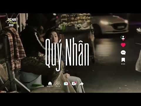 Quý Nhân | Lofi Chữa Lành || Nhạc Lofi Chill 2026