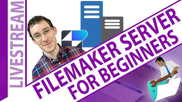 Claris FileMaker Server for Beginners