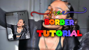 | Free VideoStar Border Tutorial |