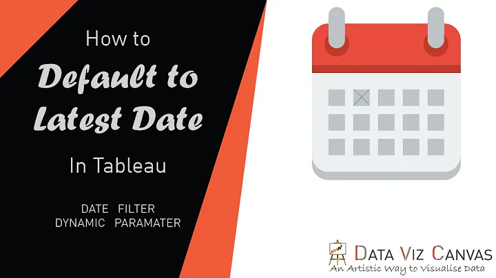 Tableau Default Date to Latest Date| Using Date Filter| Using Dynamic Parameter