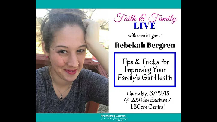 Tips & Tricks to Improve Your Family's Gut Health ...