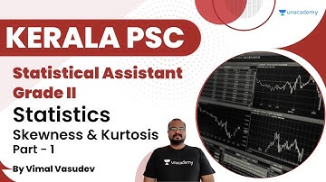 Statistics | Skewness & Kurtosis | Part 1 | Statistical Assistant Garde 2 |Vimal Vasudev |Kerala PSC