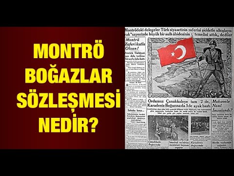 Montrö Boğazlar Sözleşmesi nedir?