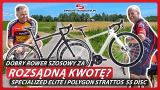 Dobry rower szosowy za rozsądną kwotę? Specialized Allez Elite i Polygon Strattos S5 Disc