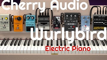Cherry Audio - Wurlybird 140B elcetric Piano (No Talking)