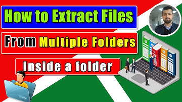 How to Extract Files From Multiple Folders