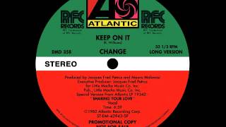 Change - Keep On It (extended version)