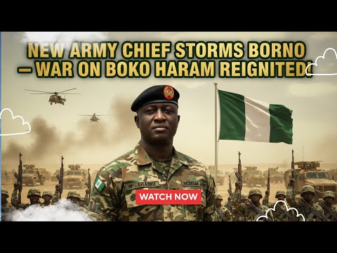 NEW ARMY CHIEF STORMS BORNO Waidi Shaibu Reignites War On Boko Haram Troops Fired Up