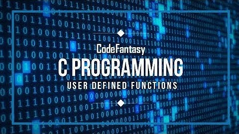 Functions in C Programming ( User Defined Functions ) | Code Fantasy | Tutorial