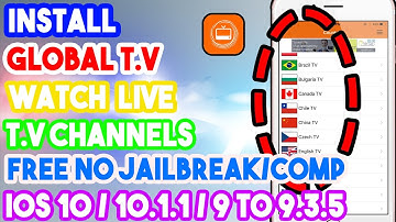 New Install Global T.V & Watch Live T.V Free No Jailbreak/Comp iOS 10/10.1.1/9 On iPhone/iPod/iPad
