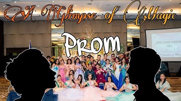 A Glimpse of Magic: PROM!!! (Summary and Best Clips)