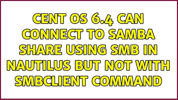 Cent OS 6.4 can connect to samba share using smb in nautilus but not with smbclient command