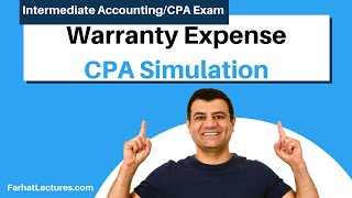 CPA Exam Simulation -Warranty Expense/Obligation