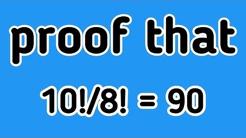 A simple Factorial proof 10!/8!