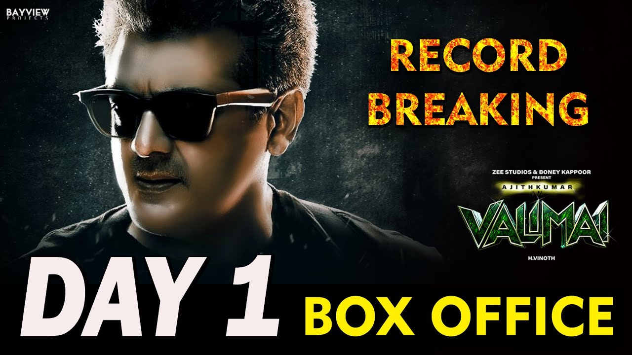 Valimai DAY 1 - First Day WORLDWIDE Total BOX OFFICE Collection Report Record Breaking | Ajith Kumar