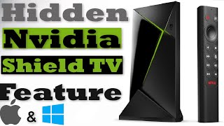 The Nvidia Shield TV Feature That Nobody is Talking About! UPDATED WORKS FOR PC & MAC screenshot 5