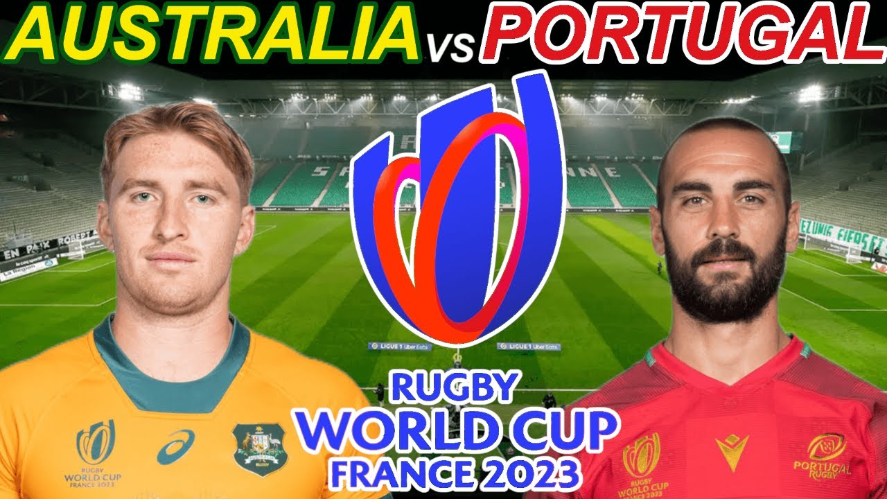 AUSTRALIA vs PORTUGAL Rugby World Cup 2023 Live Commentary