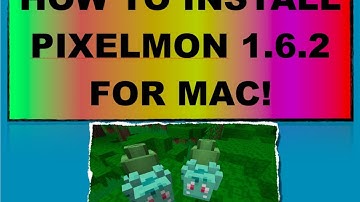 [1.6.2] How to install Minecraft Pixelmon Mod [MAC] [HD]