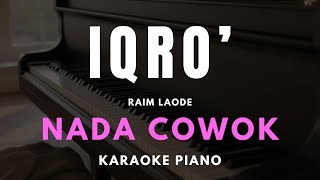 IQRO' - RAIM LAODE | PIANO KARAOKE ORIGINAL KEY | NADA COWOK