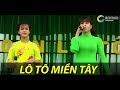 Gánh lô tô Miền Tây - Kêu lô tô bê đê có các diễn phim trong phim Lô Tô nổi tiếng nhất Việt Nam