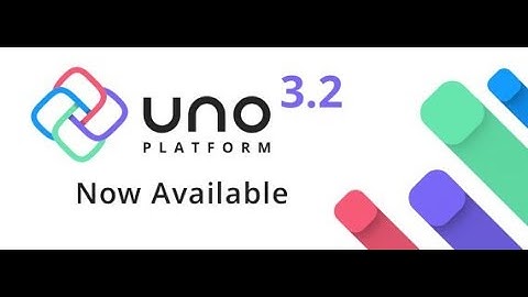 Uno Platform 3.2 Release