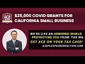 $25K to 150K California small businesses - largest state grant!