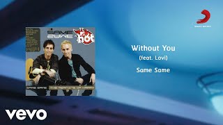 Watch Same Same Without You with Lovi video