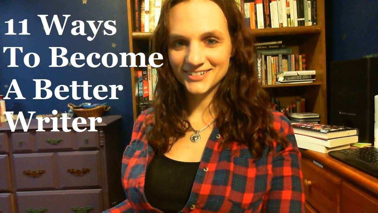11 Ways to Become a Better Writer #withcaptions - YouTube