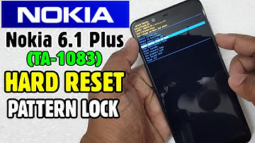 Nokia 6.1 Plus (TA-1083) Hard Reset or Pattern Unlock Easy Trick With Keys