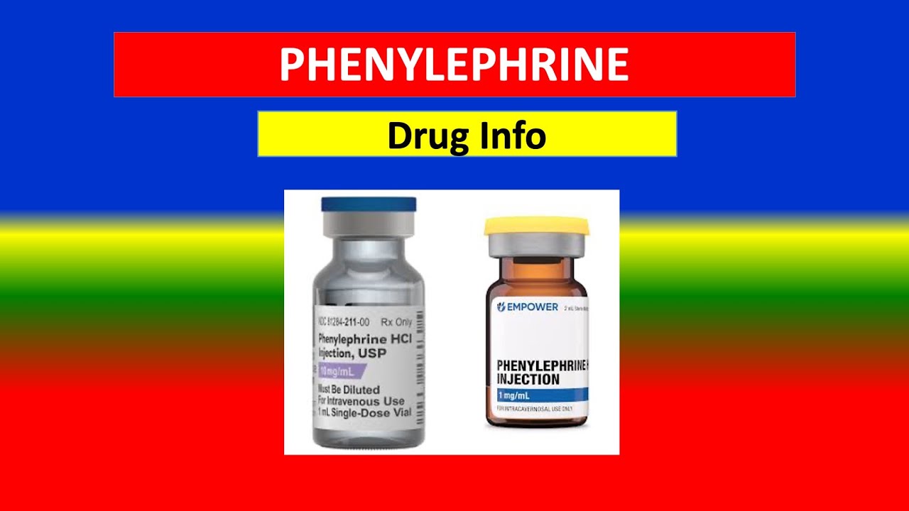 PHENYLEPHRINE - Generic Name, Drug class, Brande Name ,Precautions , How to use, Side Effects